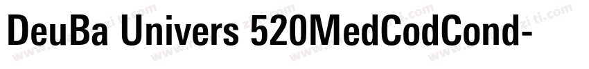 DeuBa Univers 520MedCodCond字体转换